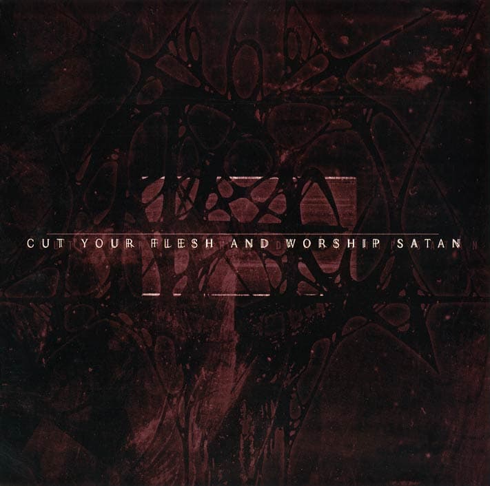 Cut Your Flesh and Worship Satan cover