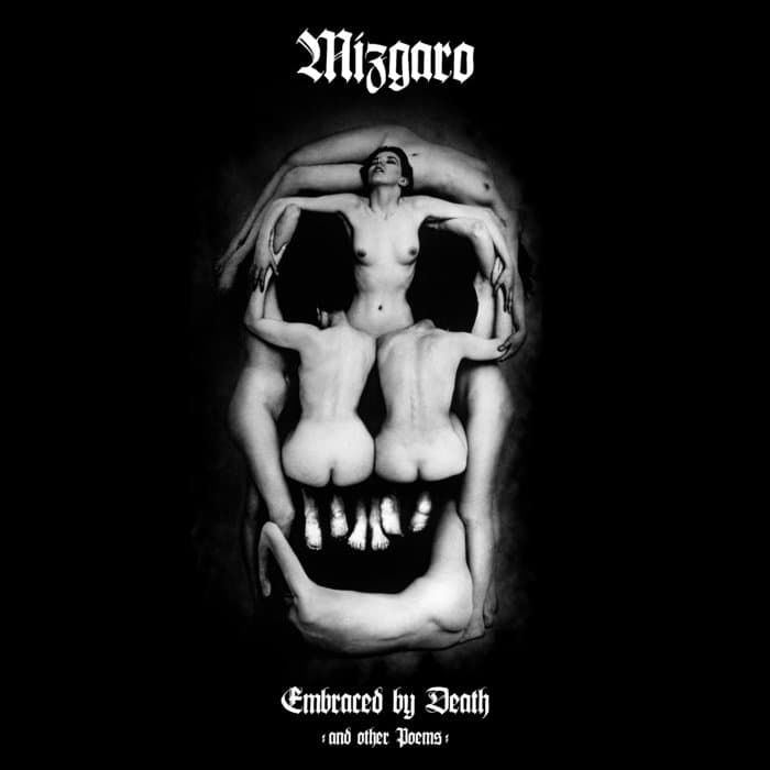 Embraced by Death — Mízgaro