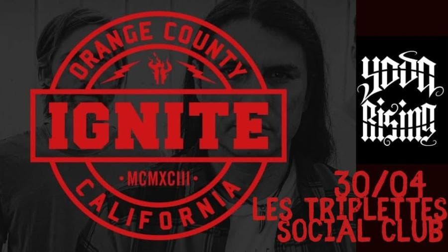 Ignite + Yoda Rising @ Les Triplettes Social Club