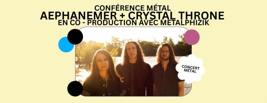 Aephanemer + Crystal Throne @ MJC du Verdunois
