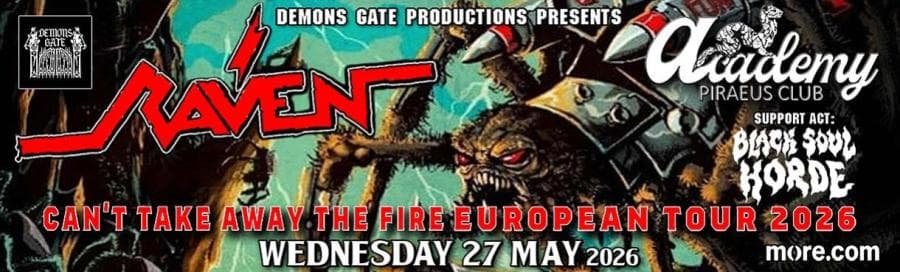 Raven + Black Soul Horde @ Academy Piraeus Club