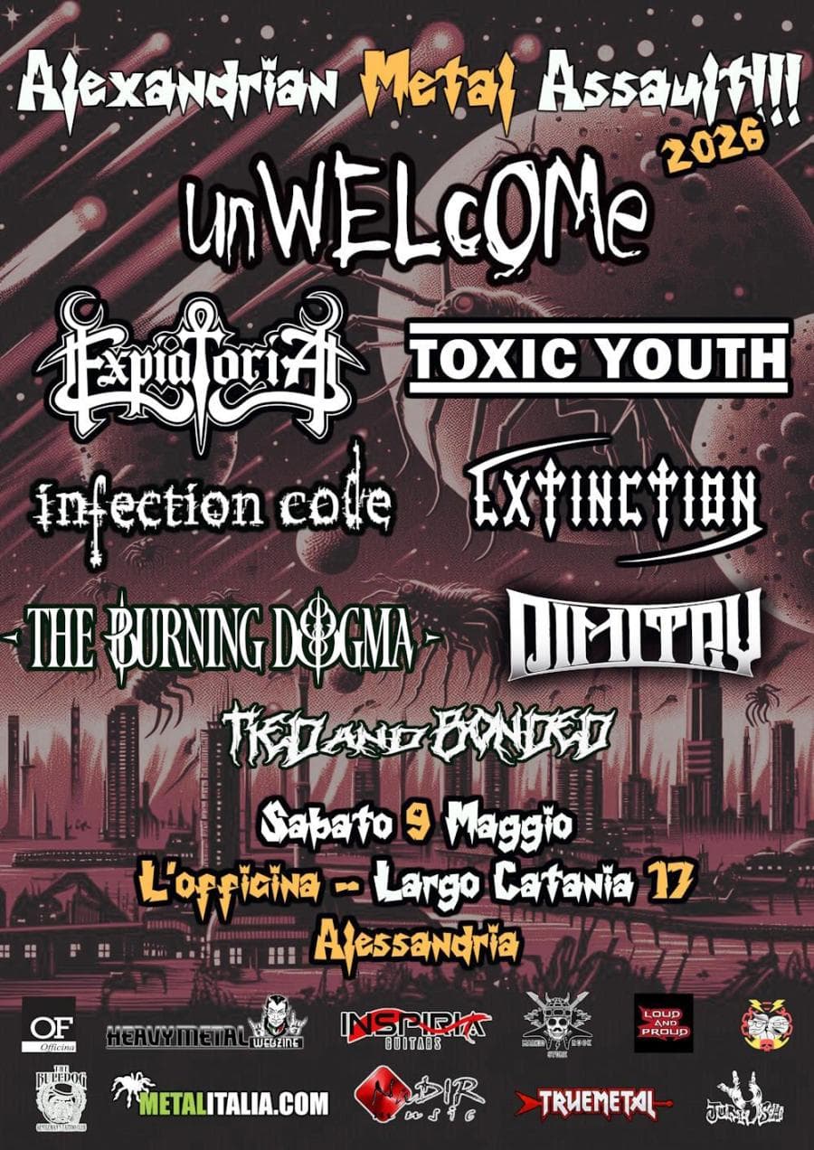 Unwelcome + Dimitry + Expiatoria + Extinction + Infection Code @ L'Officina