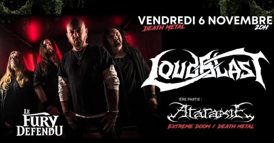 Loudblast + Ataraxie @ Fury Défendu