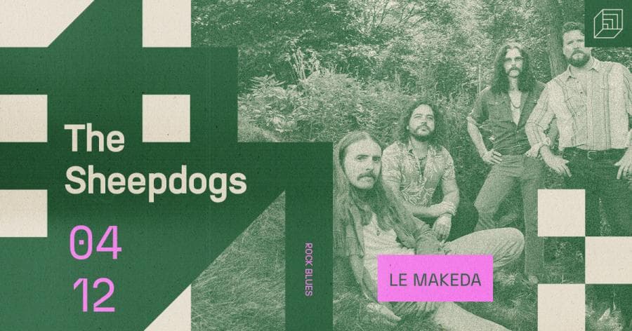 The Sheepdogs @ Le Makeda