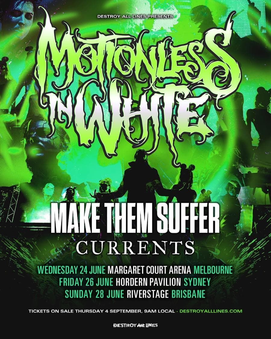 Motionless In White + Currents + Make Them Suffer