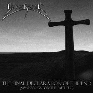The Final Declaration of the End (Swansongs for the Faithful) cover