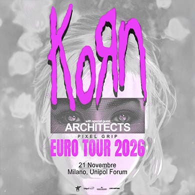 Korn + Architects + Pixel Grip + Youth Code @ Unipol Forum